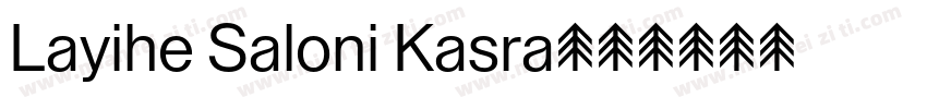 Layihe Saloni Kasra字体转换